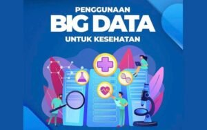 Big Data Kesehatan: Mengubah Wajah Layanan Kesehatan di Era Digital