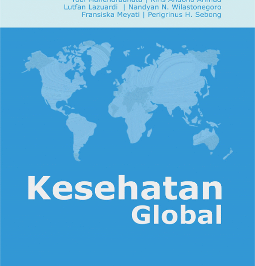 Kesehatan Global di Persimpangan Jalan: Tantangan dan Peluang di Era Modern