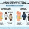 Cara Memilih Jam Tangan yang Sesuai Dengan Ukuran Pergelangan Tangan Agar Tampil Lebih Proporsional