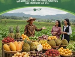 Manfaat Mengonsumsi Buah-buahan Lokal bagi Kesehatan Tubuh dan Dampak Positifnya bagi Ekonomi Petani Kita